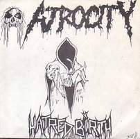 Atrocity (USA) : Hatred Birth